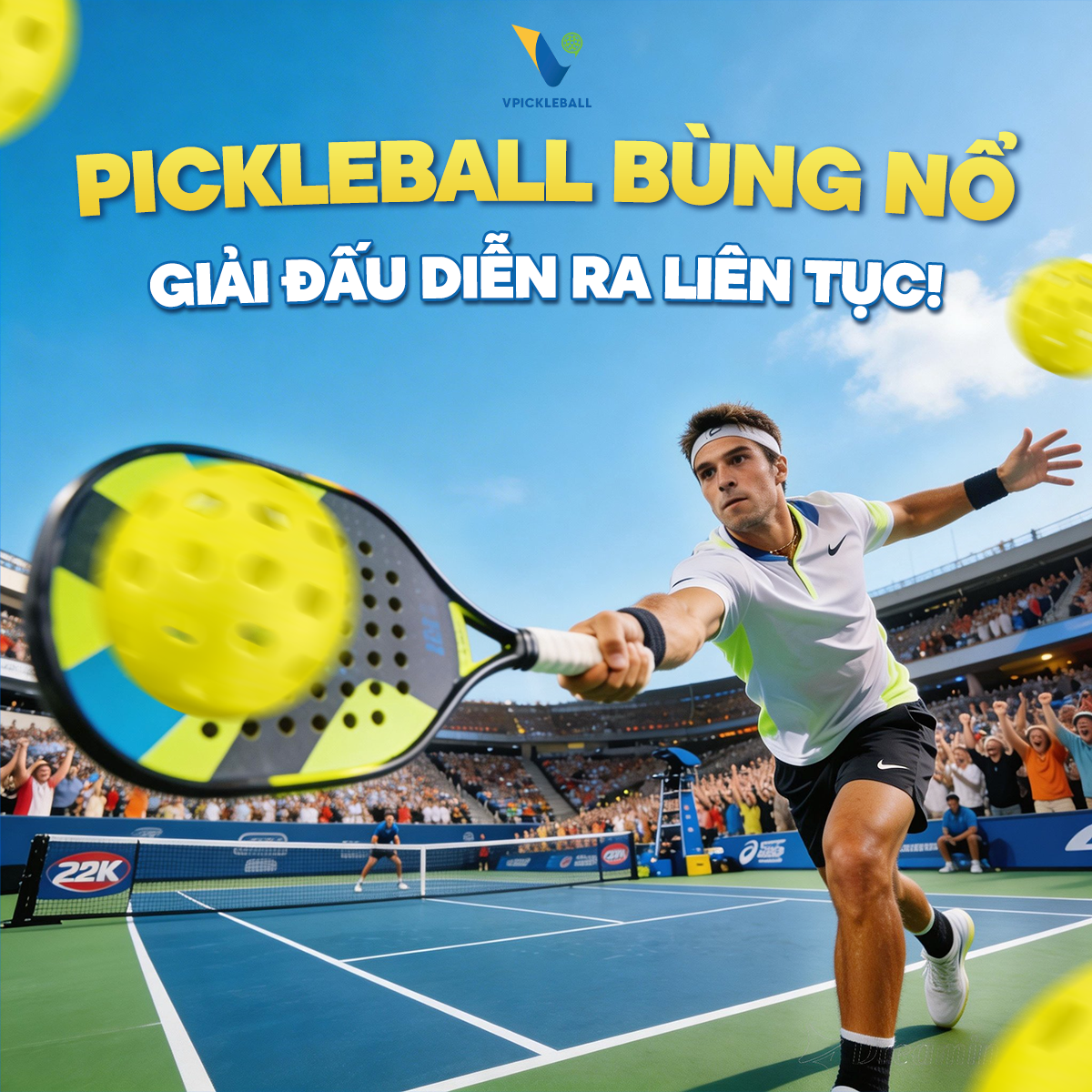PICKLEBALL BÙNG NỔ TẠI VIỆT NAM: GIẢI ĐẤU DIỄN RA LIÊN TỤC TỪ PHONG TRÀO ĐẾN CHUYÊN NGHIỆP