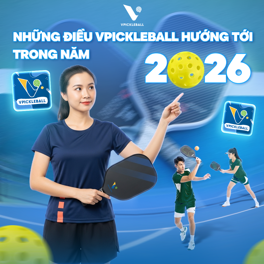 Định hướng phát triển của VPickleball trong năm 2026