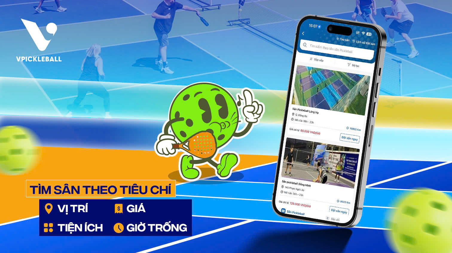 Tìm Sân Pickleball Dễ Dàng Theo Vị Trí, Giá, Tiện Ích Và Giờ Trống Cùng Ứng Dụng VPickleball