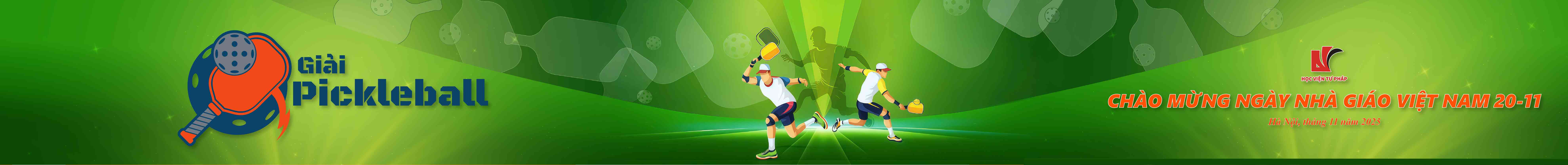 Giải Pickleball chào mừng Ngày Nhà giáo Việt Nam 20/11/2025 của học viện tư pháp