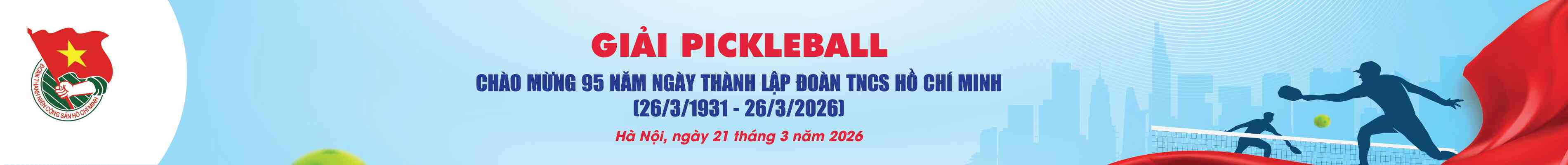 Giải Pickleball chào mừng 95 năm ngày thành lập Đoàn TNCS Hồ Chí Minh