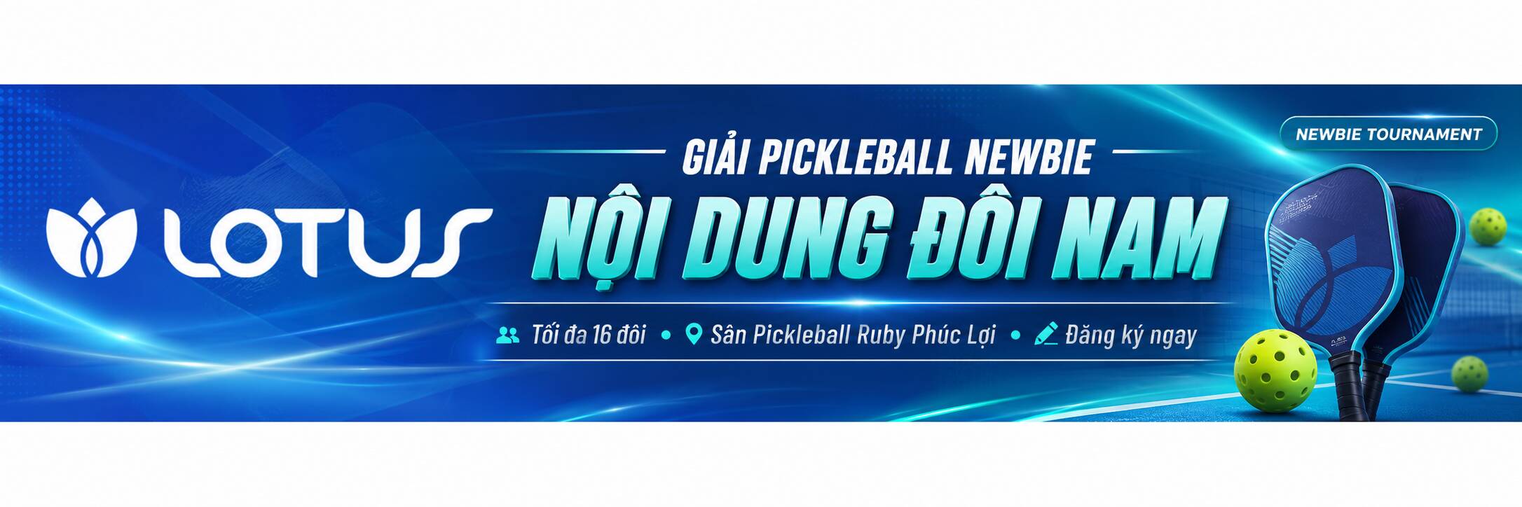 Giải Pickleball Lotus Ruby Newbie Phúc Lợi Đôi nam Lần I